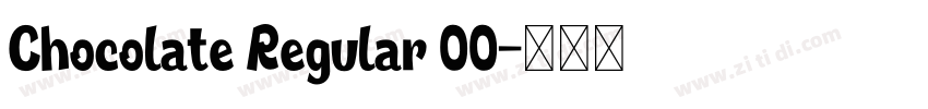 Chocolate Regular 00字体转换